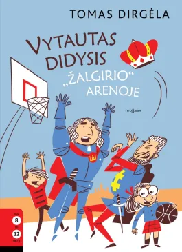 Vytautas Didysis Žalgirio arenoje