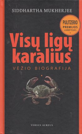 Visų ligų karalius: vėžio biografija