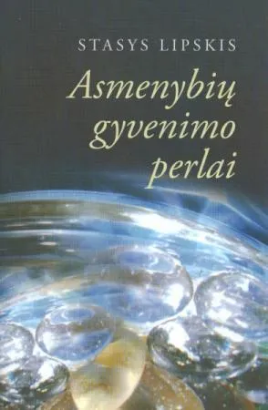 Asmenybių gyvenimo perlai