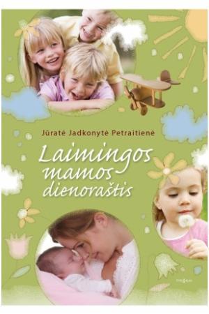 Laimingos mamos dienoraštis