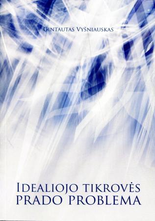 Idealiojo tikrovės prado problema