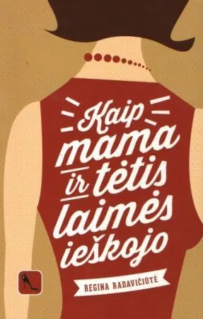Kaip mama ir tėtis laimės ieškojo