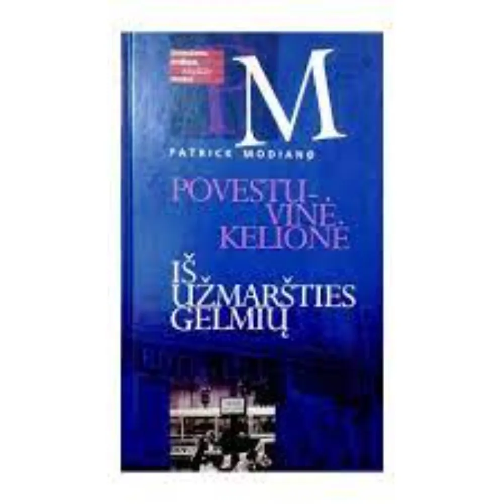 Povestuvinė kelionė. Iš užmaršties gelmių