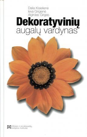 Dekoratyvinių augalų vardynas (lietuvių, lotynų, anglų, vokiečių, lenkų, rusų kalbomis)