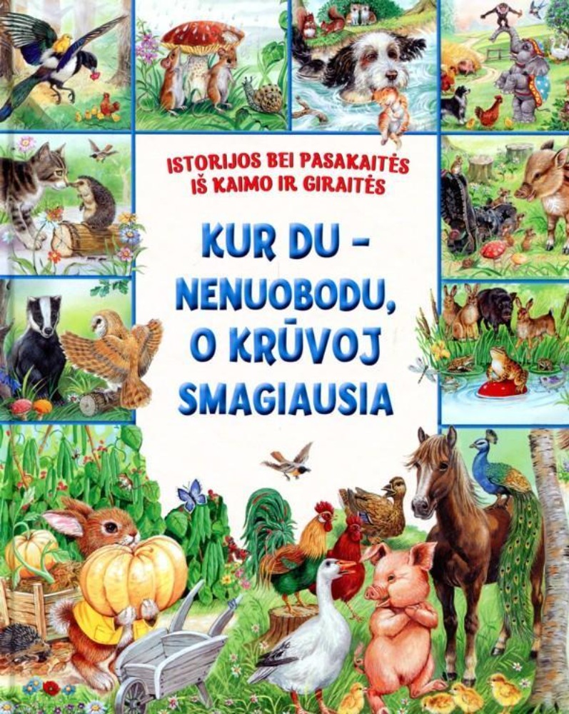 Kur du - nenuobodu, o krūvoj smagiausia