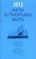 Metai su Šventuoju Raštu 2012