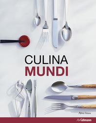 Culina Mundi. Pasaulio virtuvė
