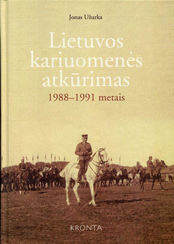 Lietuvos kariuomenės atkūrimas 1988-1991 metais