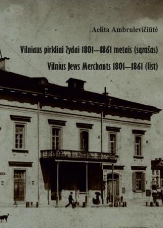 Vilniaus pirkliai žydai 1801-1861 (sąrašas)