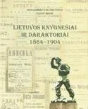 Lietuvos knygnešiai ir daraktoriai 1864 - 1904