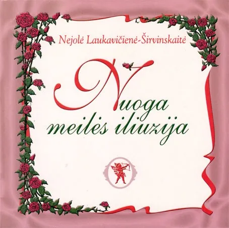 Nuoga meilės iliuzija