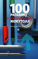 100 patarimų pradedančiajam mokytojui