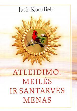 Atleidimo, meilės ir santarvės menas