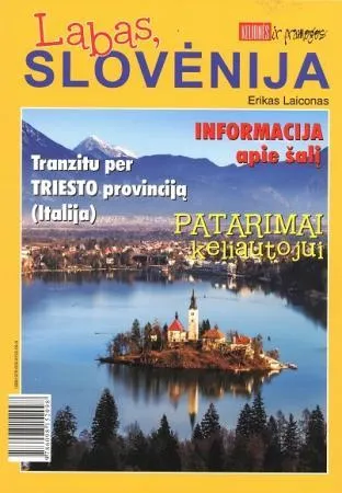 Labas, Slovėnija. Tranzitu per Triesto provinciją