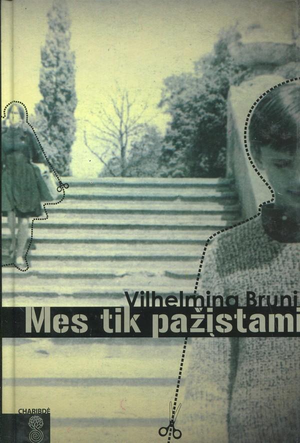 Mes tik pažįstami
