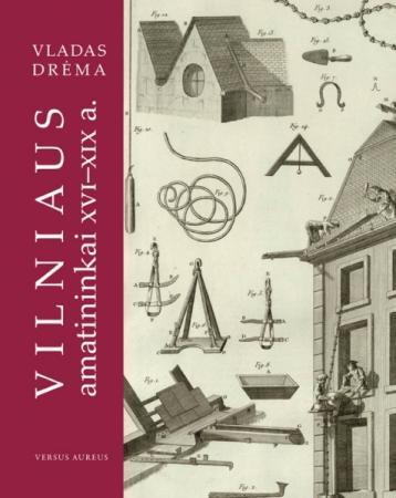 Vilniaus amatininkai XVI-XIX a.