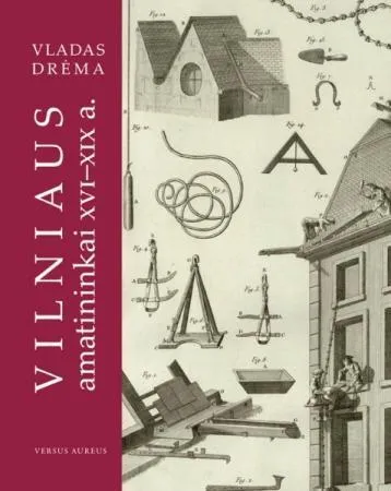 Vilniaus amatininkai XVI-XIX a.