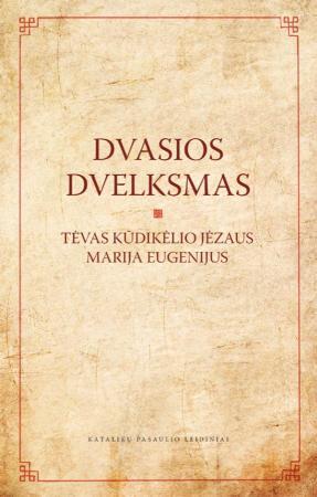 Dvasios dvelksmas: malda ir veikla