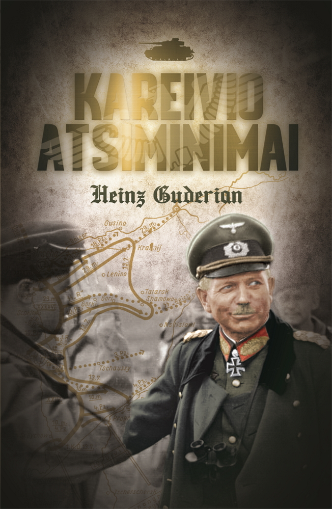 Kareivio atsiminimai. Heinz Guderian