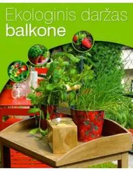 Ekologinis daržas balkone
