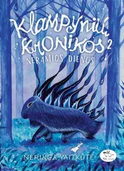 Klampynių kronikos 2. Neramios dienos