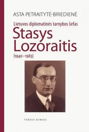 Lietuvos diplomatinės tarnybos šefas Stasys Lozoraitis (1940-1983)