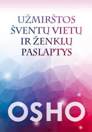 Užmirštos šventų vietų ir ženklų paslaptys