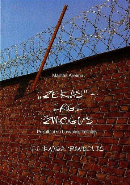 "Zekas" - irgi žmogus. II knyga. Banditas
