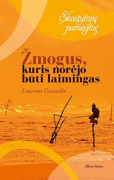 Žmogus, kuris norėjo būti laimingas (2017)