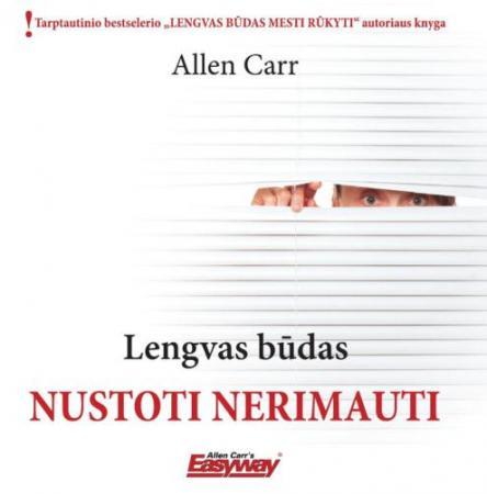 Lengvas būdas nustoti nerimauti