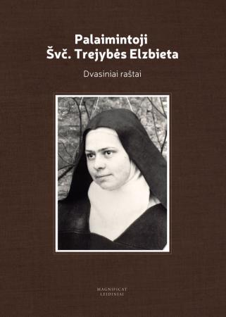 Palaimintoji Švč. Trejybės Elzbieta. Dvasiniai raštai