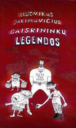 Gaisrininkų legendos