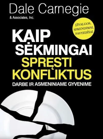 Kaip sėkmingai spręsti konfliktus darbe ir asmeniniame gyvenime