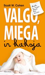 Valgo, miega ir kakoja
