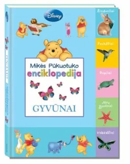 Gyvūnai. Mikės Pūkuotuko enciklopedija