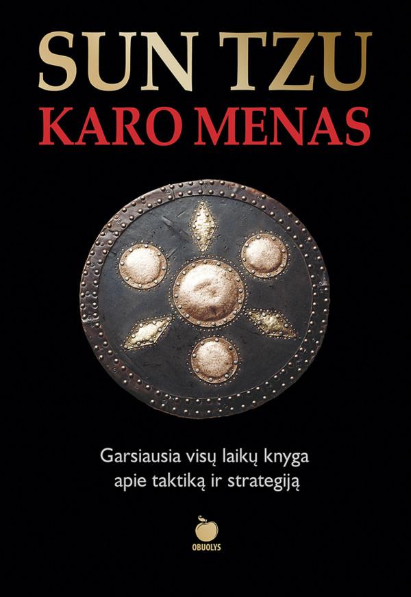 Karo menas. Garsiausia visų laikų knyga apie taktiką ir strategiją