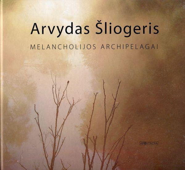 Melancholijos archipelagai. Žodžiai ir vaizdai