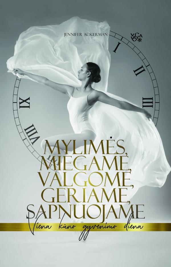Mylimės, miegame, valgome, geriame, sapnuojame. Viena kūno gyvenimo diena