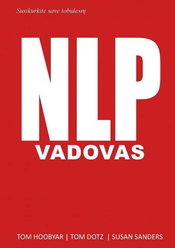 NLP vadovas: neurolingvistinis programavimas