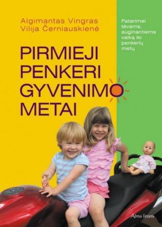 Pirmieji penkeri gyvenimo metai