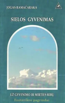 Sielos gyvenimas už gyvenimo ir mirties ribų