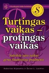 Turtingas vaikas – protingas vaikas