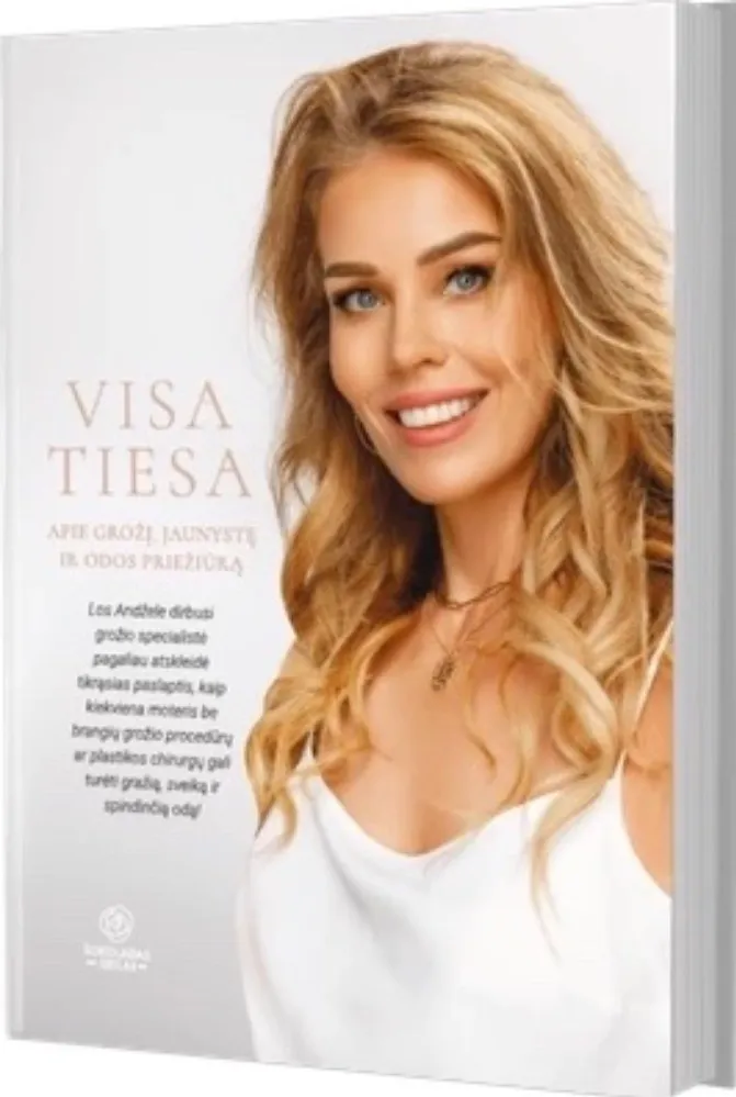 Visa tiesa apie grožį, jaunystę ir odos priežiūrą