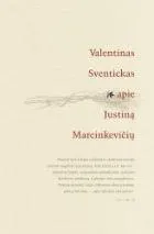 Apie Justiną Marcinkevičių