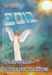 Dvasingumas-raktas nuo pražūties
