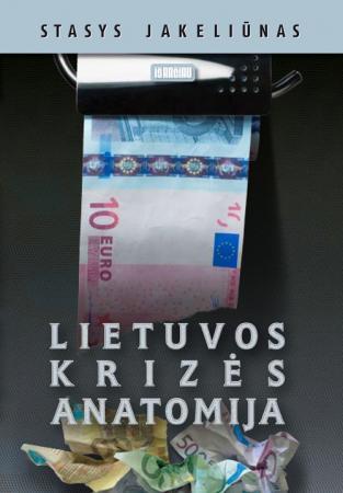 Lietuvos krizės anatomija