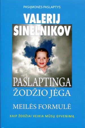 Paslaptinga žodžio jėga. Meilės formulė