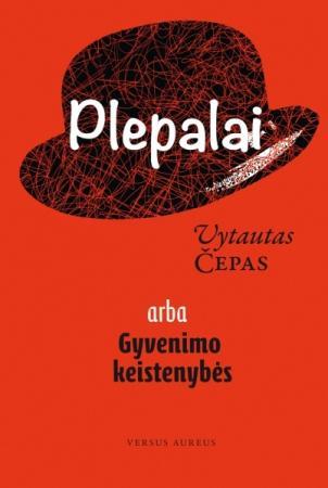 Plepalai arba Gyvenimo keistenybės