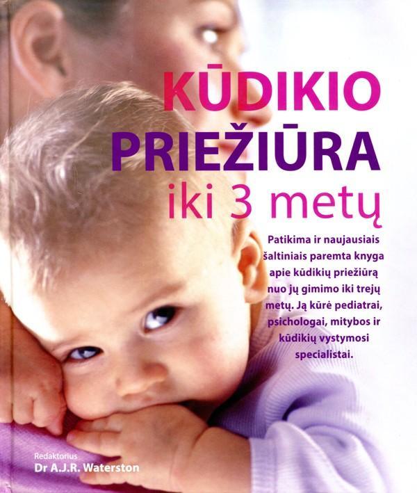 Kūdikio priežiūra iki 3 metų