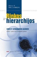 Rinkos ir hierarchijos: analizė ir antimonopolinės pasekmės